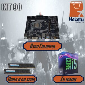 Kit 90 : I5 9400 + B360 colorful + 2X ddr4 8 gb Netac 3200